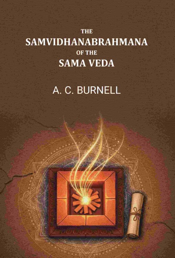 The Samvidhanabrahmana of the Sama Veda [Hardcover]