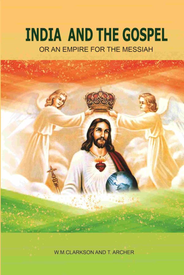 India and the Gospel: Or An Empire for the Messiah [Hardcover]