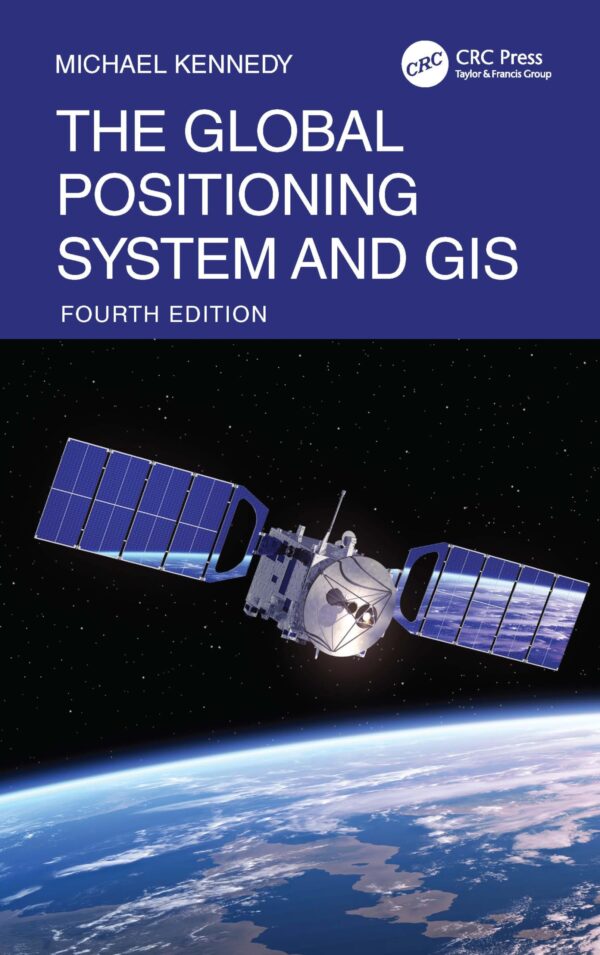 The Global Positioning System and Gis