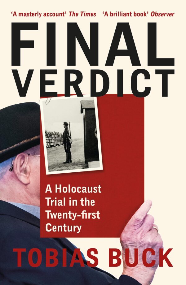 Final Verdict (B PB): A Holocaust Trial in the Twenty-first Century