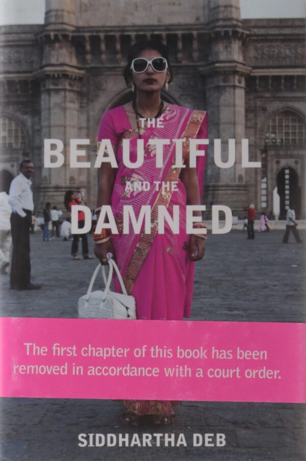 The Beautiful and the Damned: Life in the New India