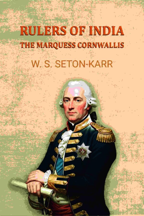 Rulers of India: The Marquess Cornwallis