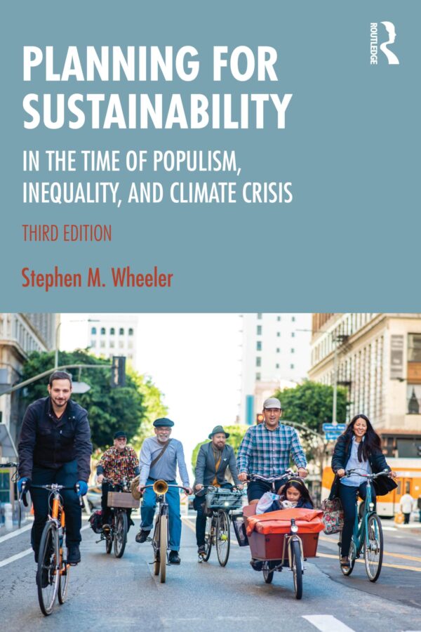 Planning for Sustainability: In the Time of Populism, Inequality and Climate Crisis