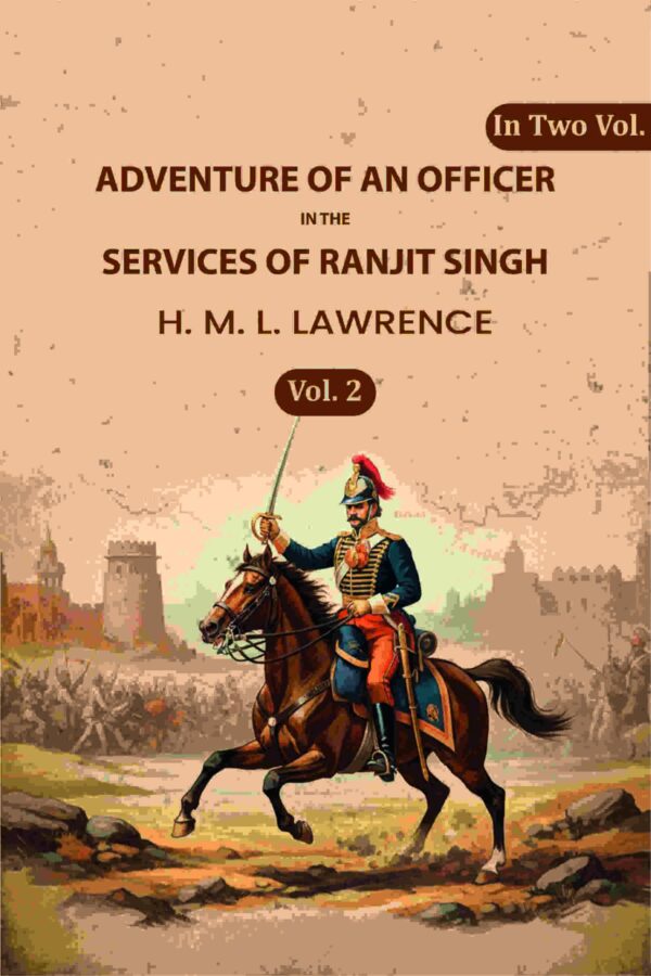 Adventure of an Officer in the Services of Ranjit Singh 2nd [Hardcover]