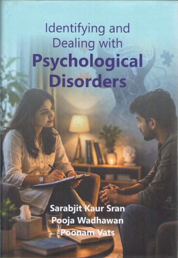 Identifying and Dealing with Psychological Disorders
