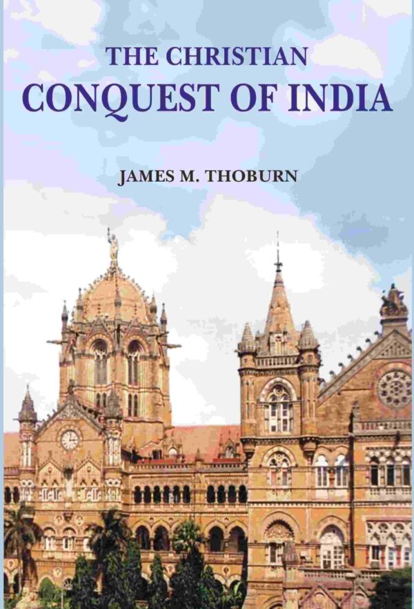 The Christian Conquest of India