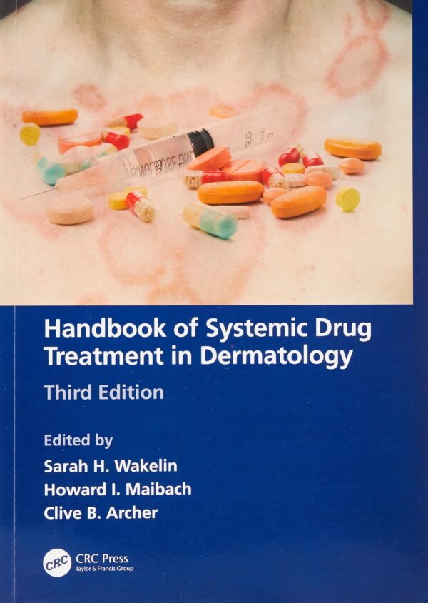HANDBOOK OF SYSTEMIC DRUG TREATMENT IN DERMATOLOGY 3ED (PB 2023)
