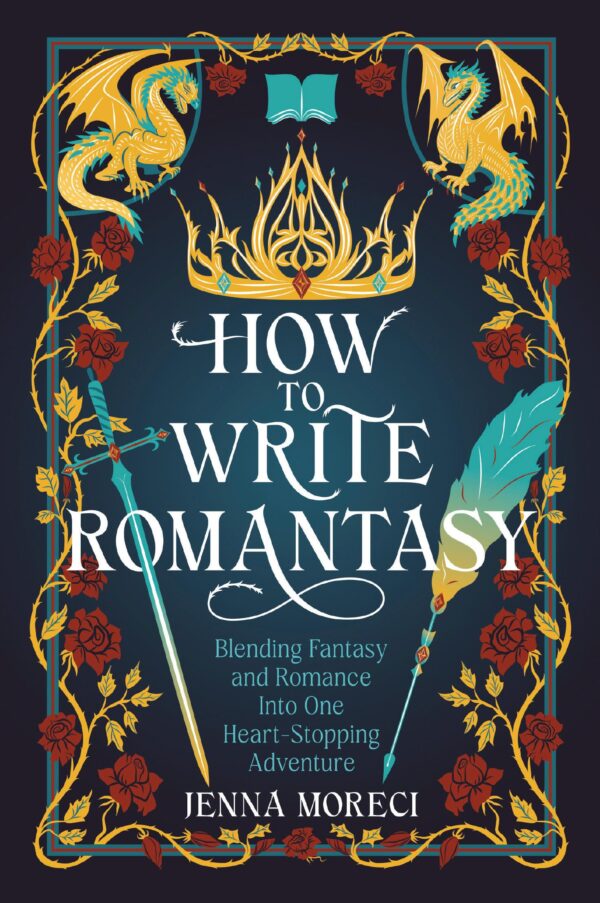 How to Write Romantasy: Blending Fantasy and Romance into One Heart-stopping Adventure