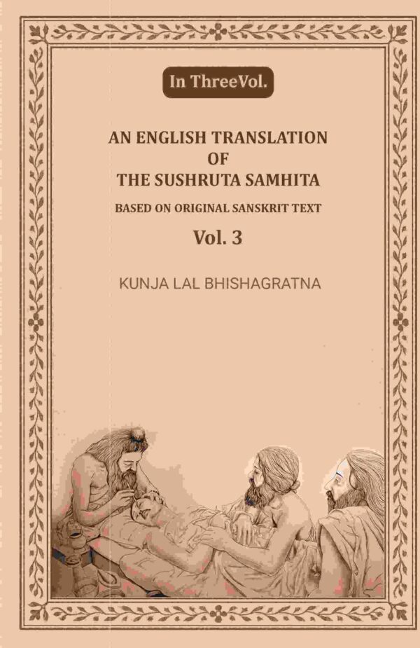 An English translation of the Sushruta samhita, based on original Sanskrit text 3rd