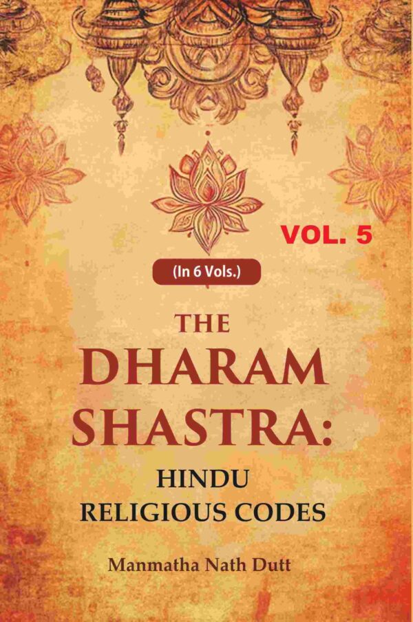 The Dharam Shastra: Hindu Religious Codes 5th [Hardcover]