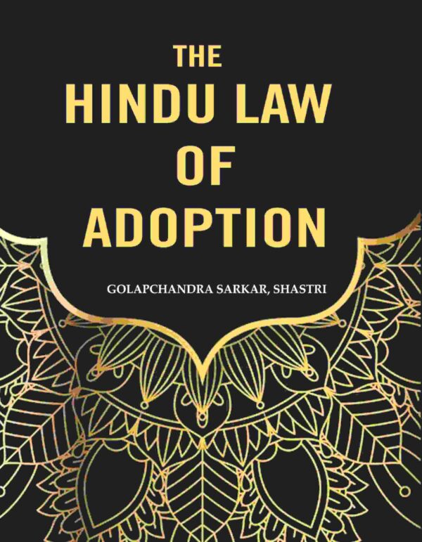 The Hindu Law of Adoption [Hardcover]