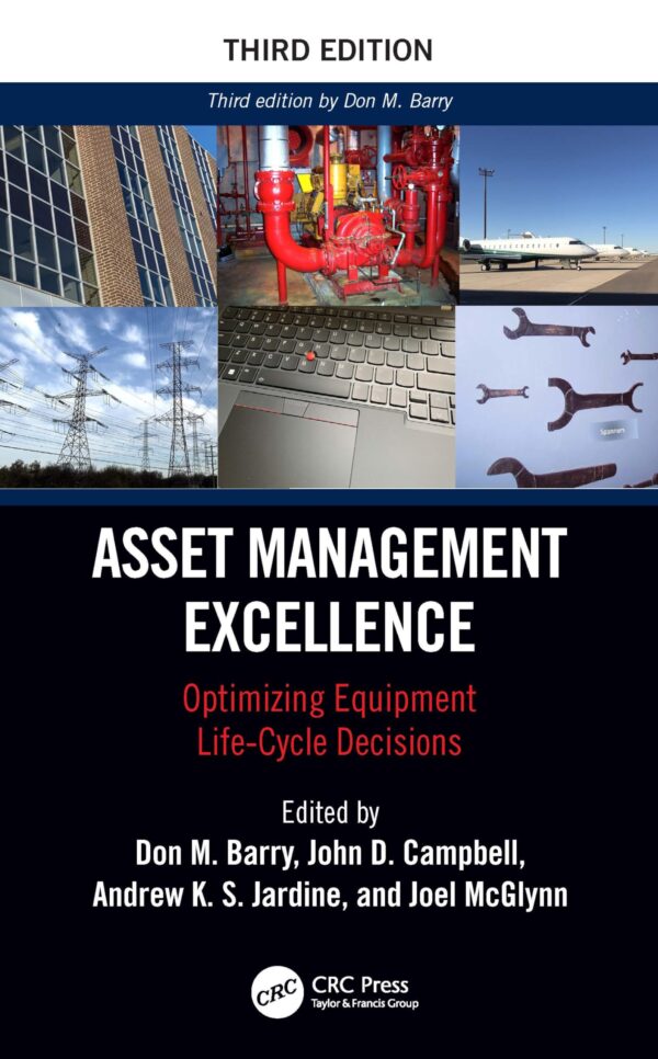 Asset Management Excellence: Optimizing Equipment Life-cycle Decisions (Mechanical Engineering)