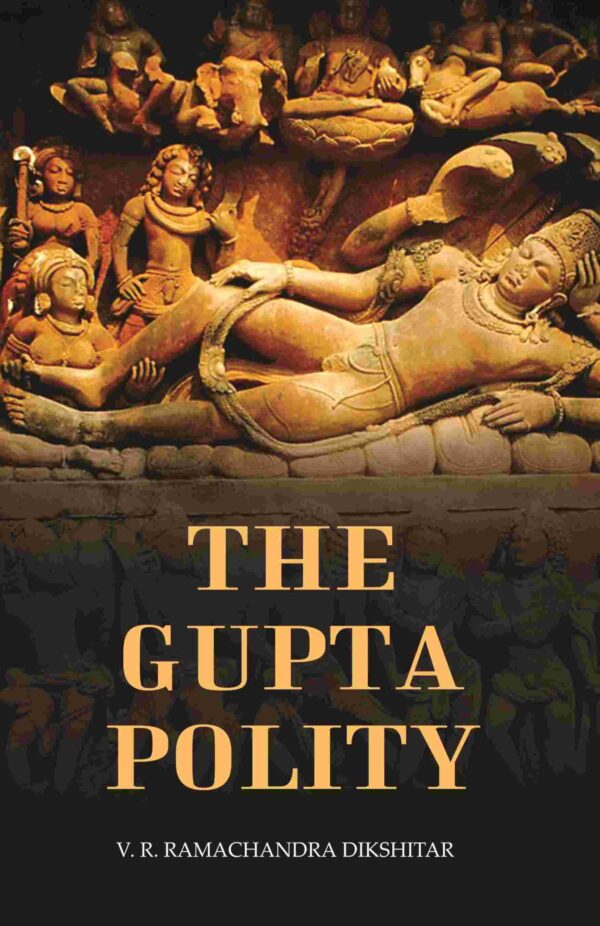 The Gupta Polity [Hardcover]