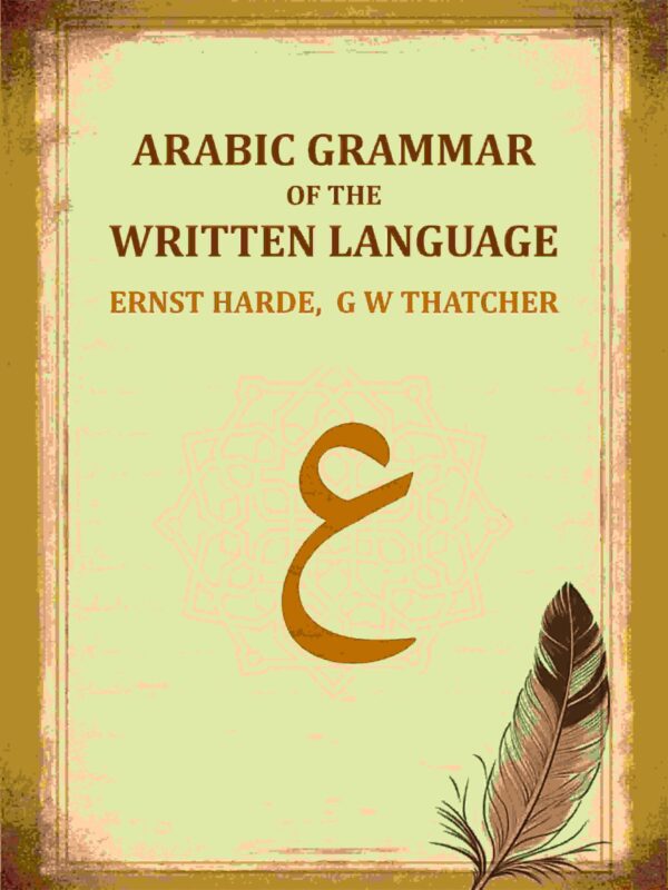 Arabic Grammar Of The Written Language [Hardcover]