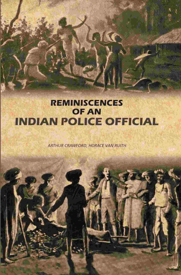 Reminiscences Of An Indian Police Official [Hardcover]
