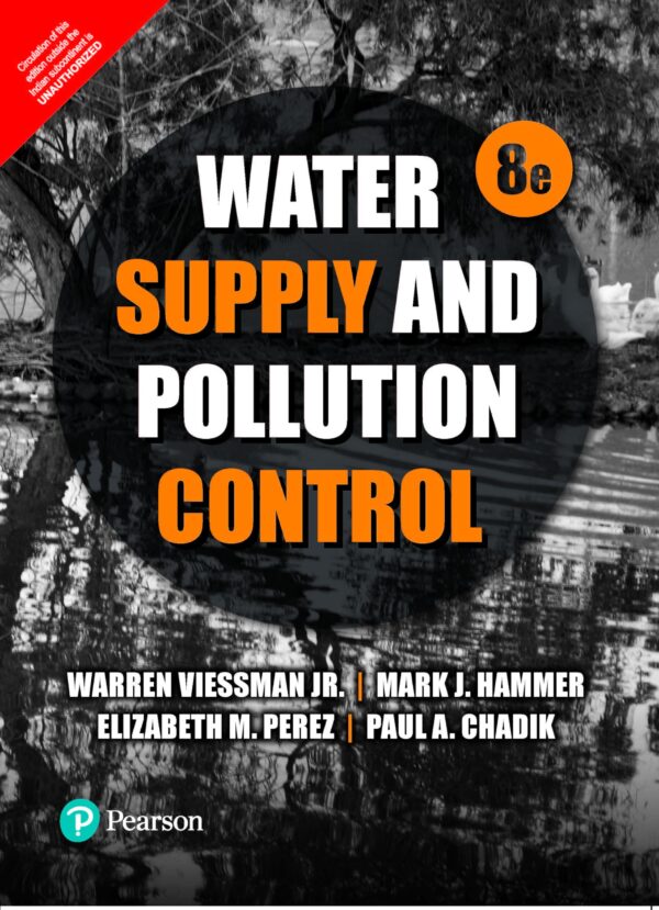 WATER SUPPLY AND POLLUTION CONTROL, 8 ED
