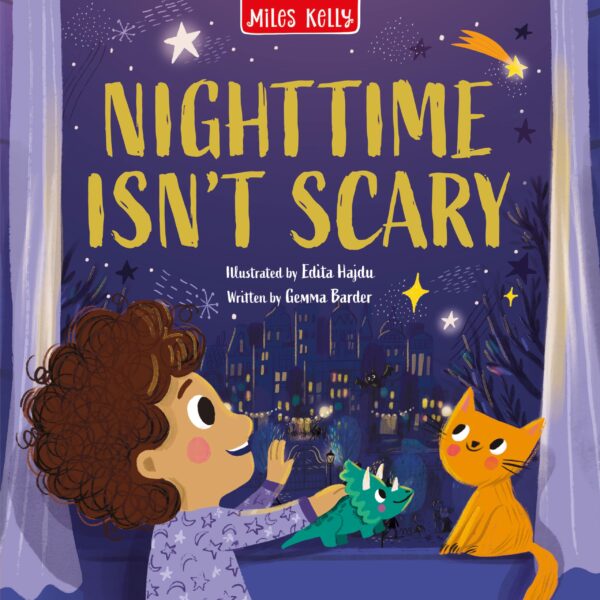 NIGHT TIME ISN'T SCARY
