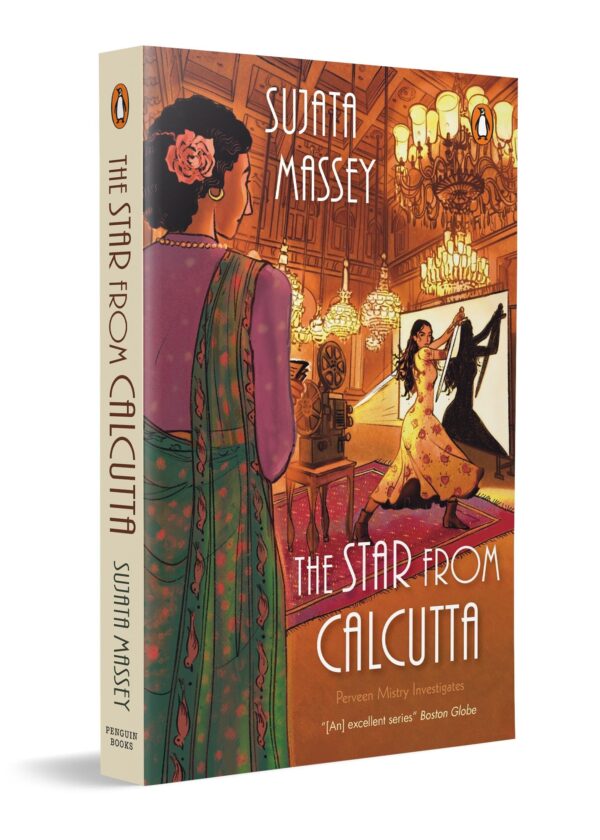 The Star from Calcutta: Historical Mystery, Crime Thriller, Indian Historical Fiction set in 1920s Bombay’s silent film era | Perveen Mistry Series