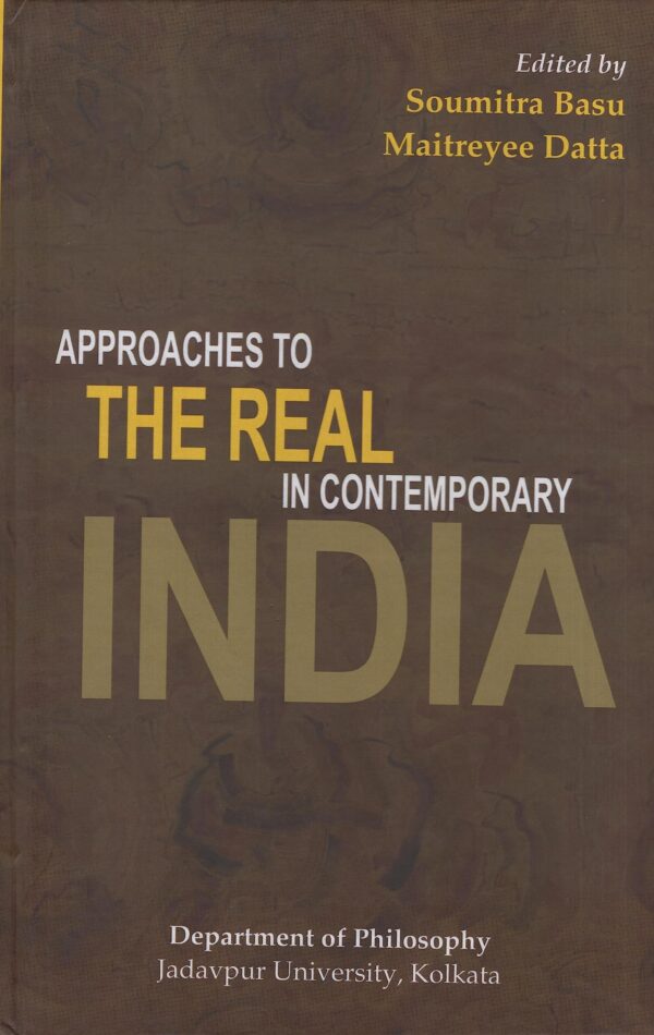 Approaches to the Real in Contemporary India