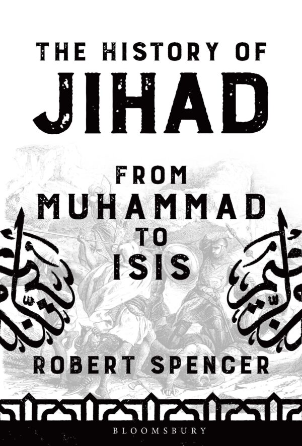 The History of Jihad: From Muhammad to ISIS