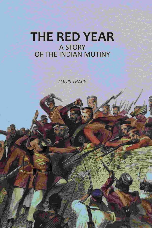 The Red Year: A Story of the Indian Mutiny [Hardcover]