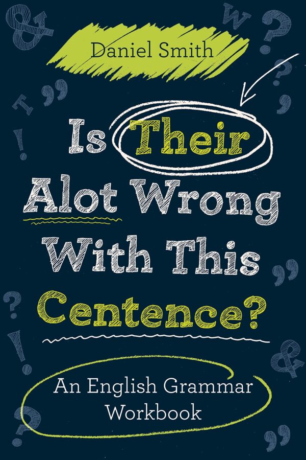 IS THEIR ALOT WRONG WITH THIS CENTENCE?