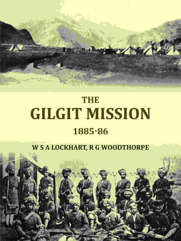 The Gilgit mission: 1885-86 [Hardcover]