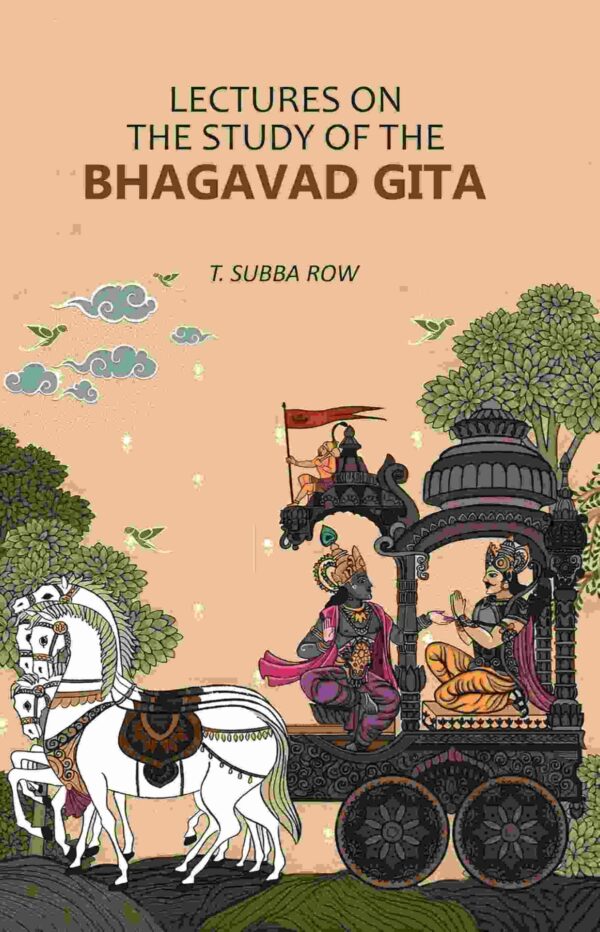 Lectures on the Study of the Bhagavad Gita