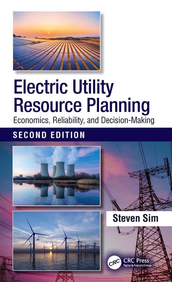 Electric Utility Resource Planning: Economics, Reliability and Decision-making