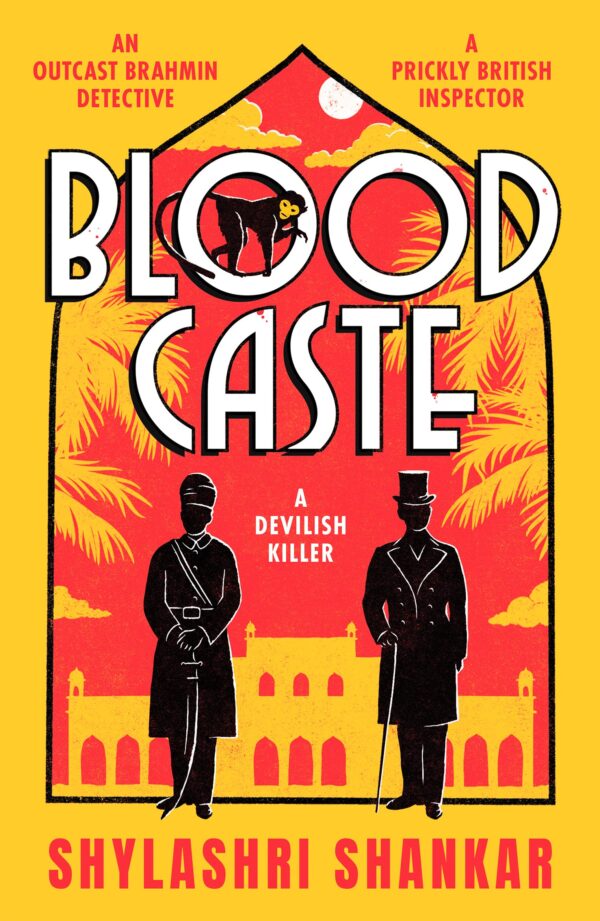 Blood Caste: A Gripping Historical Crime Thriller Set in Colonial-Era Hyderabad | Murder, Caste and Intrigue in British India | Longlisted for the CWA Dagger 2022