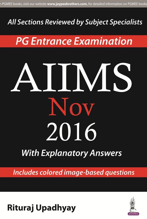 AIIMS NOV 2016 WITH EXPLANATORY ANSWERS (PG ENTRANCE EXAMINATION)