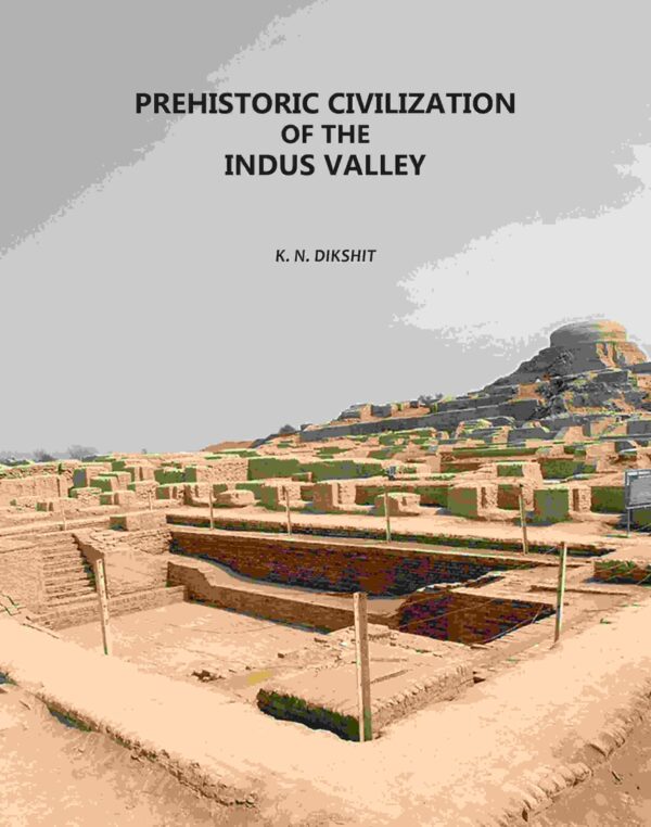 Prehistoric Civilization Of The Indus Valle [Hardcover]