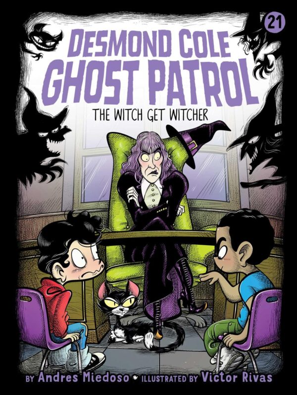 The Witch Get Witcher (Volume 21) (Desmond Cole Ghost Patrol)
