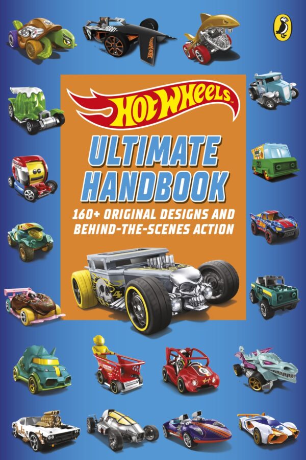 Hot Wheels: Ultimate Handbook: 160+ Original Designs and Behind-The-Scenes Action