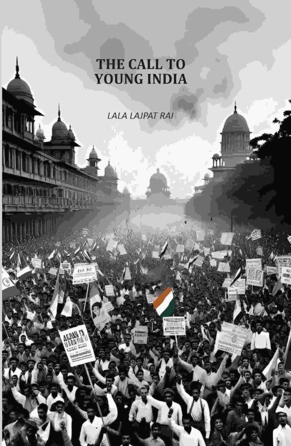 The Call To Young India [Hardcover]