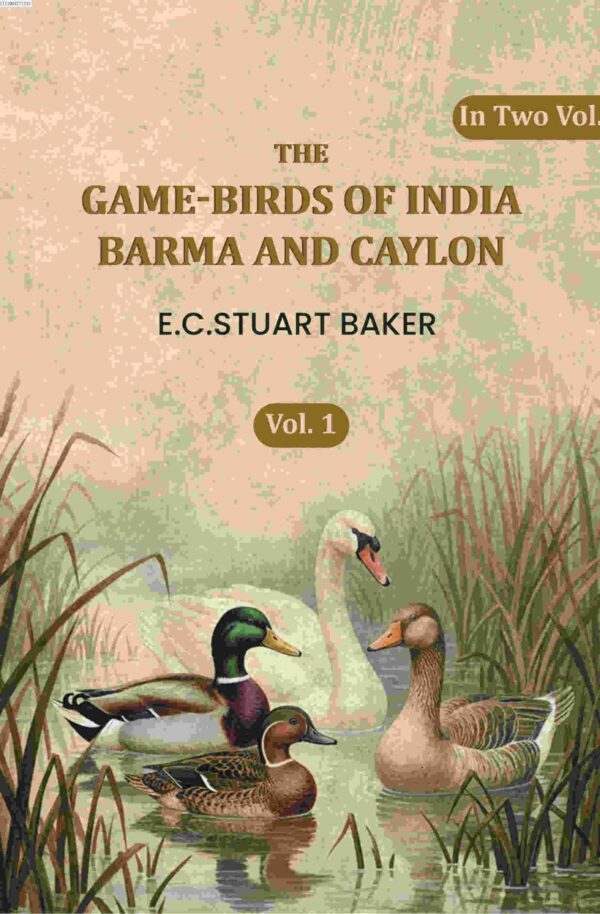The Game-birds Of India Barma Andcaylon V-1st