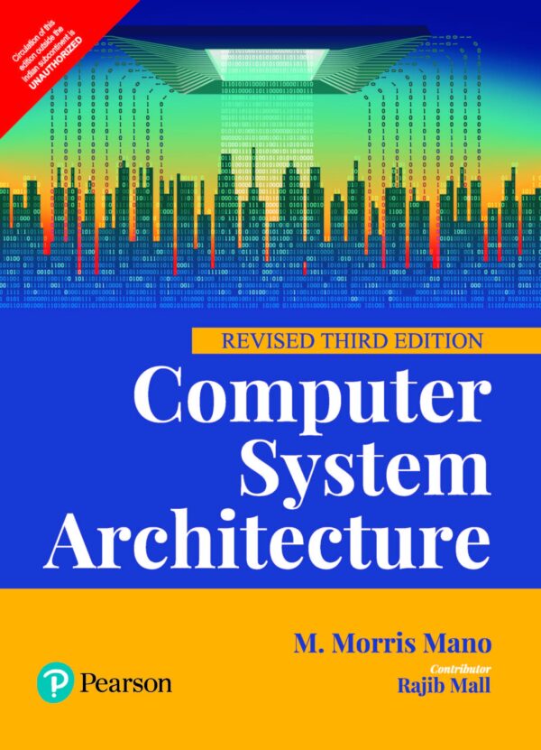 Computer System Architecture, Revised 3/e