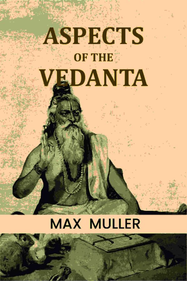 Aspects of the Vedanta [Hardcover]