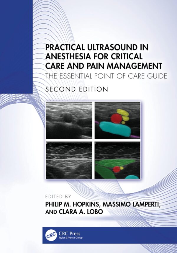 PRACTICAL ULTRASOUND IN ANESTHESIA FOR CRITICAL CARE AND PAIN MANAGEMENT THE ESSENTIAL POINT OF CARE GUIDE 2ED (PB 2026)