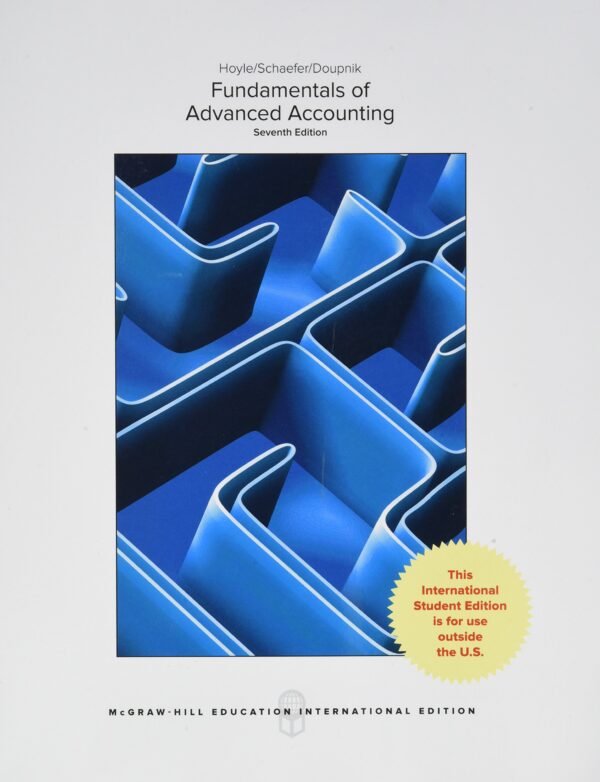 Fundamentals of Advanced Accounting (COLLEGE IE OVERRUNS)