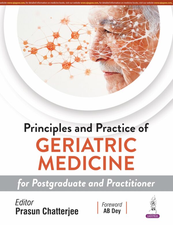 Principles and Practice of Geriatric Medicine