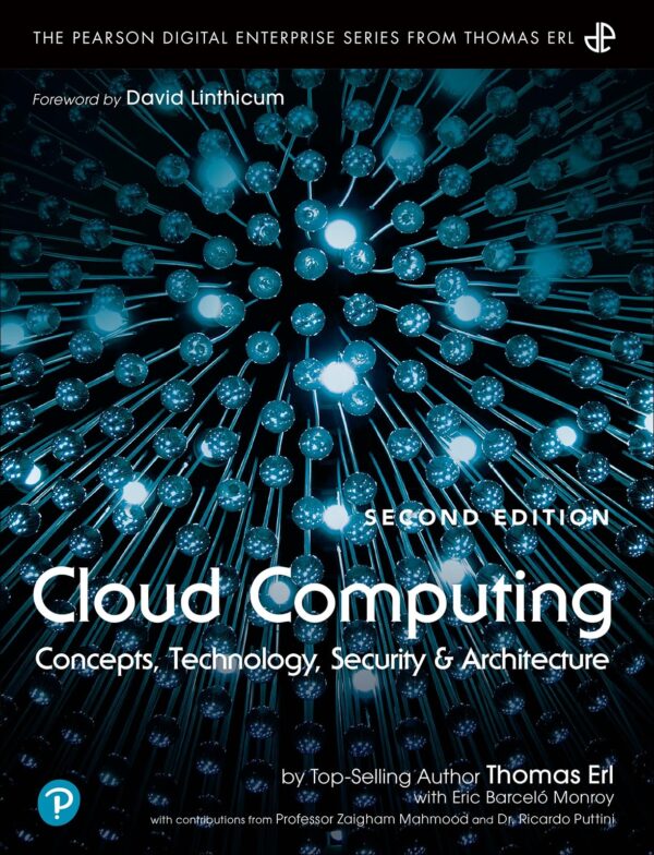 Cloud Computing: Concepts: Concepts, Technology, Security & Architecture (Pearson Digital Enterprise from Thomas ERL)