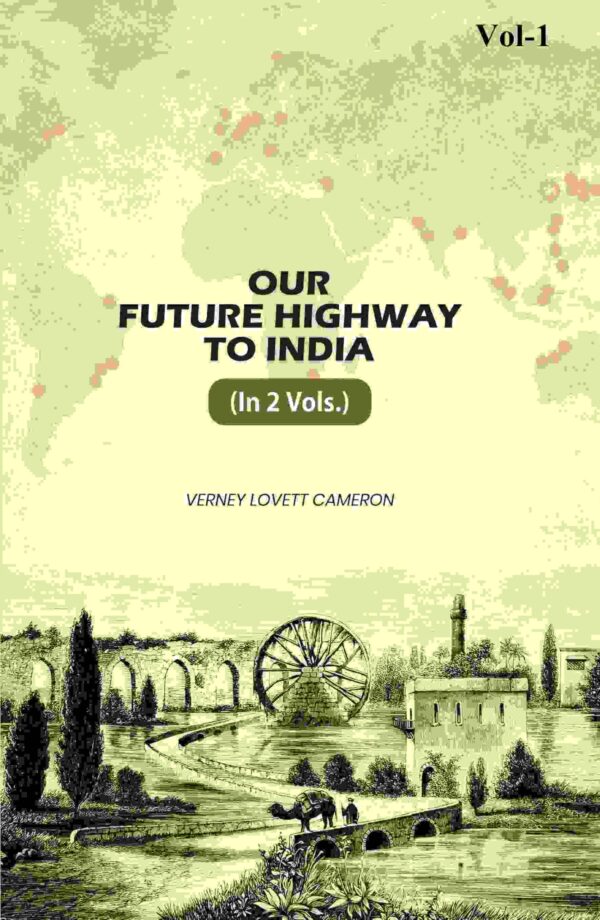 Our Future Highway To India 1st [Hardcover]
