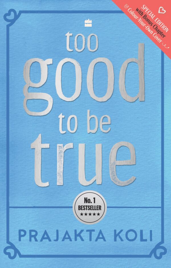 TOO GOOD TO BE TRUE