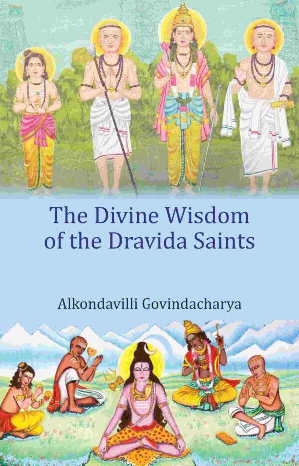 The Divine Wisdom of the Dravida Saints