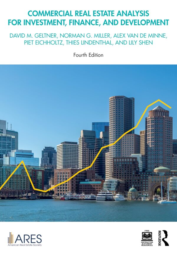 Commercial Real Estate Analysis for Investment, Finance, and Development (American Real Estate Society Book)