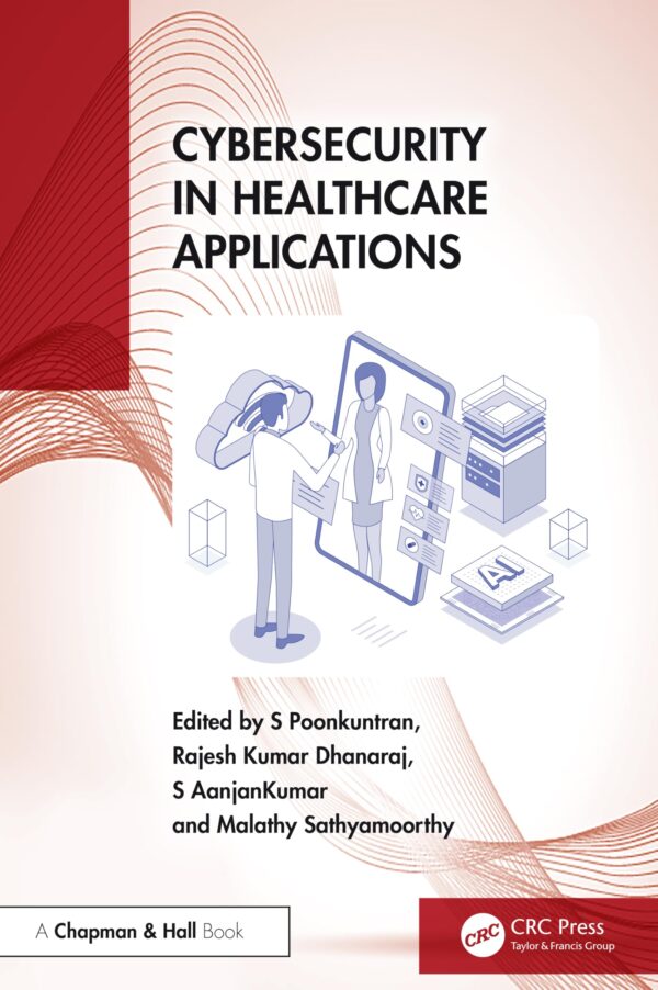CYBERSECURITY IN HEALTHCARE APPLICATIONS (HB 2025)