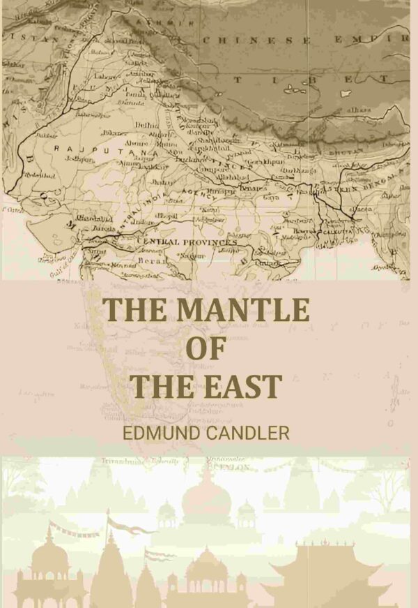 The Mantle of the East [Hardcover]