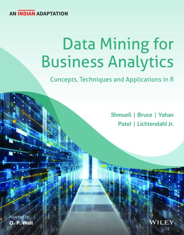 Data Mining for Business Analytics, An Indian Adaptation