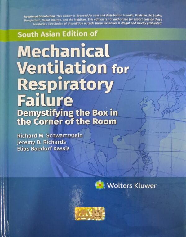 MECHANICAL VENTILATION FOR RESPIRATORY FAILURE DEMYSTIFYING THE BOX IN THE CORNER OF THE ROOM (SAE) (HB 2026)